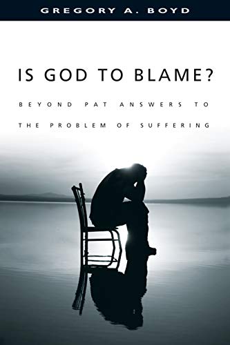 9780830823949: Is God to Blame? Moving Beyond Pat Answers to the Problem of Suffering