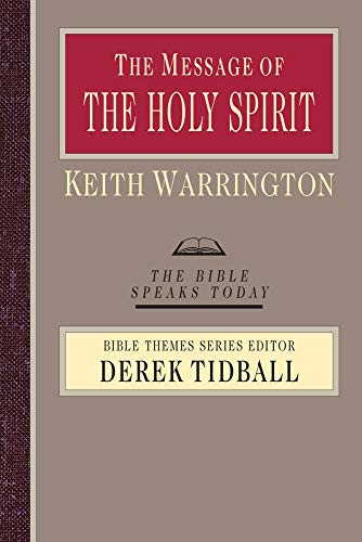 9780830824113: The Message of the Holy Spirit (The Bible Speaks Today Bible Themes Series)