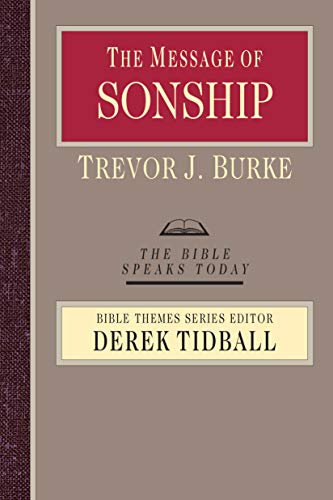 Stock image for The Message of Sonship (The Bible Speaks Today Bible Themes Series) for sale by SecondSale