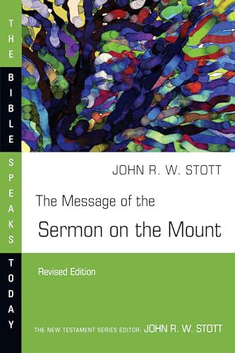 Imagen de archivo de The Message of the Sermon on the Mount (Bible Speaks Today) a la venta por Lakeside Books