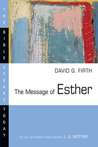 Stock image for The Message of Esther (The Bible Speaks Today Series) for sale by HPB-Red