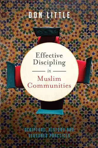 Stock image for Effective Discipling in Muslim Communities for sale by Blackwell's