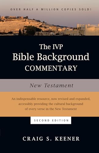 The IVP Bible Background Commentary: New Testament. Second Edition