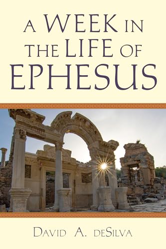 9780830824854: A Week In the Life of Ephesus (A Week in the Life Series)