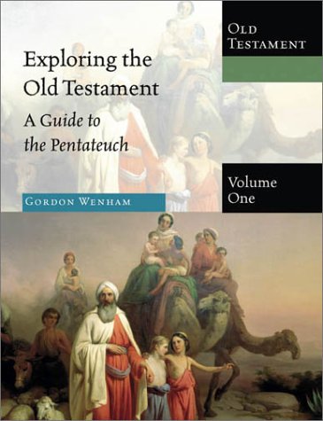 Beispielbild fr Exploring the Old Testament : A Guide to the Pentateuch zum Verkauf von Better World Books