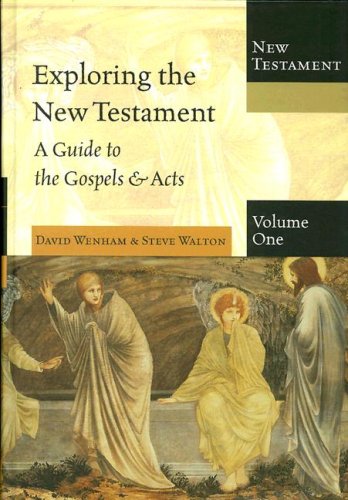 Beispielbild fr Exploring The New Testament, Vol. 1: A Guide to the Gospels and Acts zum Verkauf von Books From California