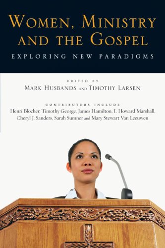 Beispielbild fr Women, Ministry and the Gospel : Exploring New Paradigms zum Verkauf von Better World Books
