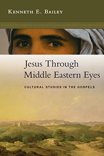Imagen de archivo de Jesus Through Middle Eastern Eyes: Cultural Studies in the Gospels a la venta por Big River Books