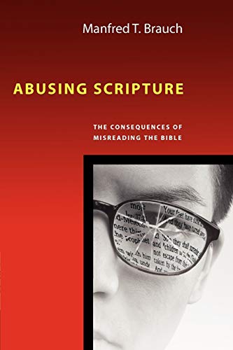 Stock image for Abusing Scripture: The Consequences of Misreading the Bible for sale by Decluttr