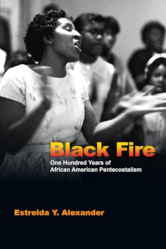 9780830825868: Black Fire: One Hundred Years of African American Pentecostalism