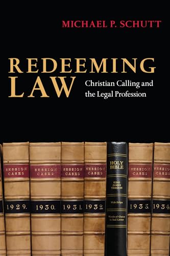9780830825998: Redeeming Law: Christian Calling and the Legal Profession