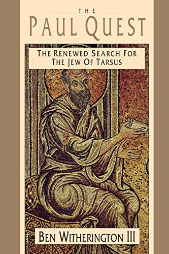 Imagen de archivo de The Paul Quest: The Renewed Search for the Jew of Tarsus a la venta por Wonder Book