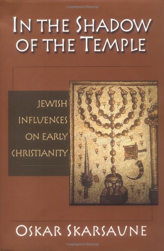 Stock image for In the Shadow of the Temple: Jewish Influences on Early Christianity for sale by HPB-Ruby
