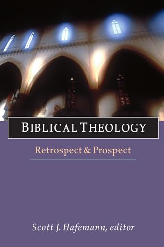 Beispielbild fr Biblical Theology: Retrospect & Prospect zum Verkauf von Wonder Book