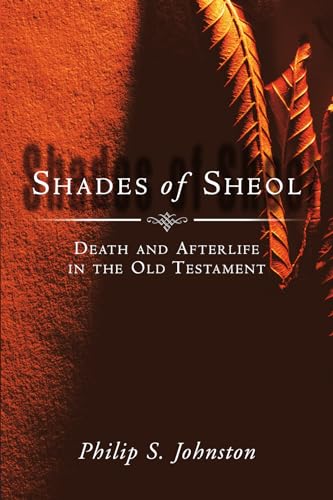 9780830826872: Shades of Sheol: A Reader's Guide to the Book of Revelation: Death and Afterlife in the Old Testament