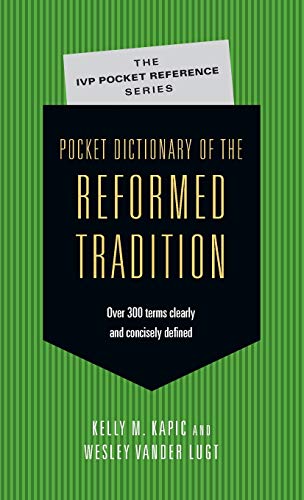 Beispielbild fr Pocket Dictionary of the Reformed Tradition (The IVP Pocket Reference Series) zum Verkauf von Brook Bookstore