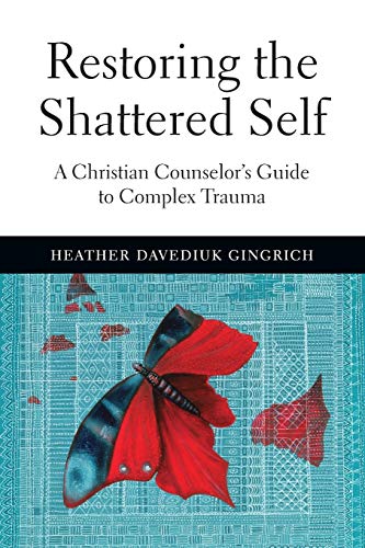 Stock image for Restoring the Shattered Self: A Christian Counselors Guide to Complex Trauma (Christian Association for Psychological Studies Books) for sale by Goodwill of Colorado