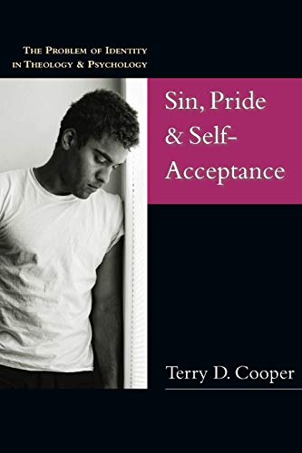 9780830827282: Sin, Pride & Self-Acceptance: The Problem of Identity in Theology & Psychology