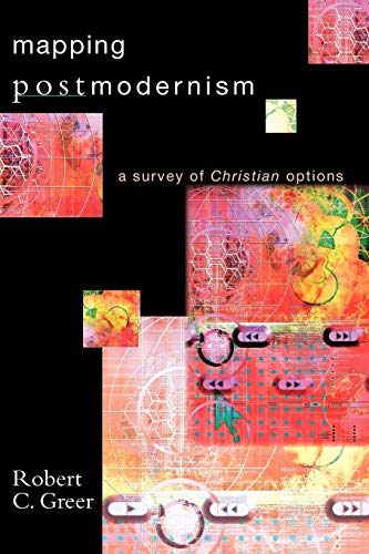 Stock image for Mapping Postmodernism: A Survey of Christian Options for sale by Your Online Bookstore