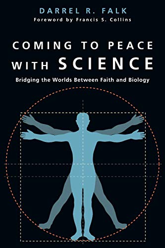 9780830827428: Coming to Peace with Science: Bridging the Worlds Between Faith and Biology