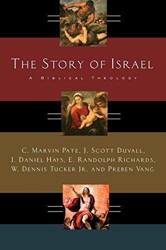 Beispielbild fr The Story of Israel: A Biblical Theology zum Verkauf von Irish Booksellers