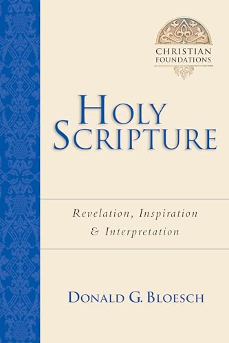 9780830827527: Holy Scripture: Revelation, Inspiration & Interpretation