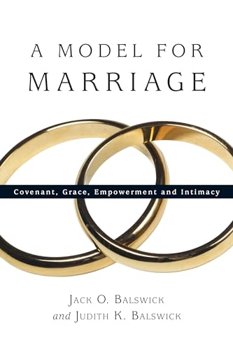 Beispielbild fr A Model for Marriage : Covenant, Grace, Empowerment and Intimacy zum Verkauf von Better World Books