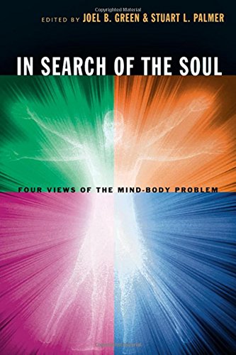 9780830827732: In Search Of The Soul: Four Views Of The Mind-body Problem