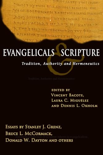 Stock image for Evangelicals & Scripture: Tradition, Authority and Hermeneutics (Wheaton Theology Conference) for sale by HPB-Red