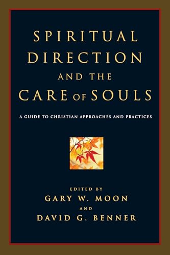 Beispielbild fr Spiritual Direction and the Care of Souls zum Verkauf von Blackwell's