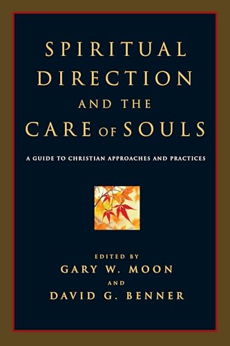 9780830827770: Spiritual Direction and the Care of Souls: First Steps in Philosophy