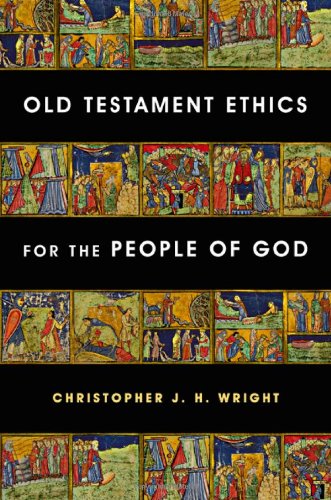 9780830827787: Old Testament Ethics for the People of God