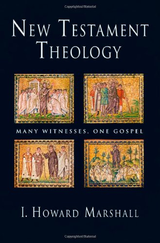 Stock image for New Testament Theology : Many Witnesses, One Gospel for sale by Better World Books
