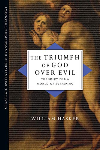 Beispielbild fr The Triumph of God Over Evil: Theodicy for a World of Suffering (Strategic Initiatives in Evangelical Theology) zum Verkauf von medimops