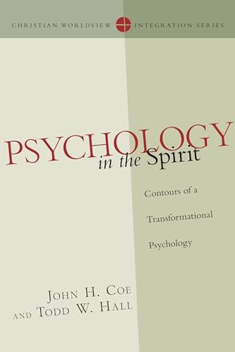 Stock image for Psychology in the Spirit: Contours of a Transformational Psychology (Christian Worldview Integration Series) for sale by HPB-Diamond