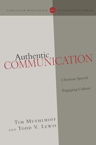 Beispielbild fr Authentic Communication : Christian Speech Engaging Culture zum Verkauf von Better World Books