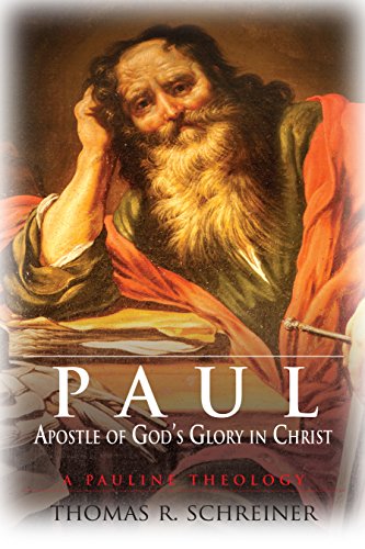 Stock image for Paul, Apostle of God's Glory in Christ: A Pauline Theology for sale by HPB-Ruby