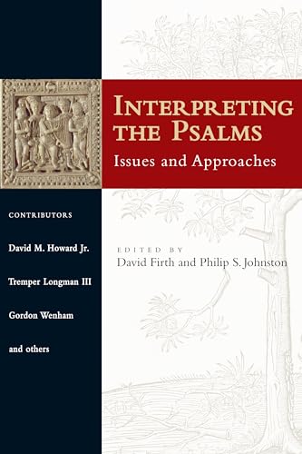 Imagen de archivo de Interpreting the Psalms: Issues and Approaches a la venta por The Maryland Book Bank