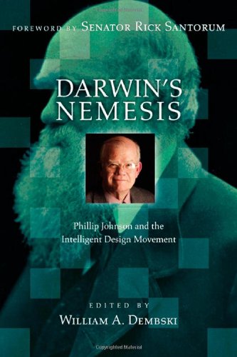 9780830828364: Darwin's Nemesis: Phillip Johnson And the Intelligent Design Movement