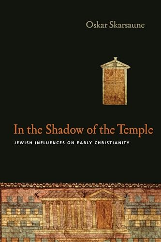 9780830828449: In the Shadow of the Temple: Jewish Influences on Early Christianity