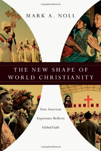 Stock image for The New Shape of World Christianity : How American Experience Reflects Global Faith for sale by Better World Books