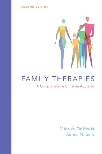 Beispielbild fr Family Therapies: A Comprehensive Christian Appraisal (Christian Association for Psychological Studies Books) zum Verkauf von BooksRun