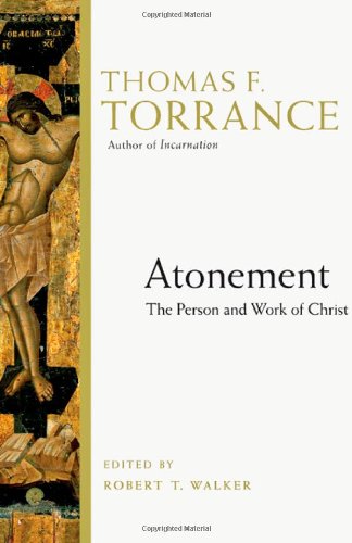Stock image for Atonement: The Person and Work of Christ for sale by Ergodebooks