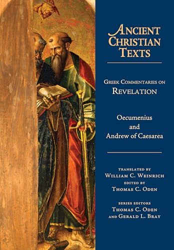 Greek Commentaries on Revelation. [(Ancient Christian Texts]