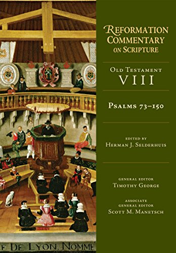 Beispielbild fr Psalms 73-150 [Reformation Commentary on Scripture, Old Testament: Volume VIII] zum Verkauf von Windows Booksellers