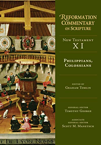 Stock image for Philippians, Colossians (NT Volume 11) (Reformation Commentary on Scripture Series, NT Volume 11) for sale by GF Books, Inc.