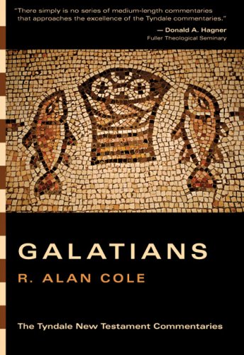 Galatians: An Introduction and Commentary (Tyndale New Testament Commentaries) (9780830829880) by Cole, R. Alan