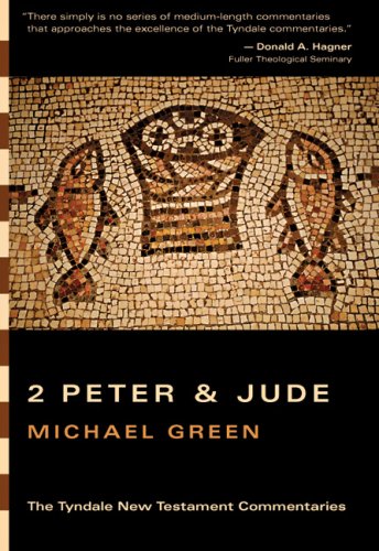 2 Peter & Jude: An Introduciton and Commentary (Tyndale New Testament Commentaries) (9780830829972) by Green, Michael