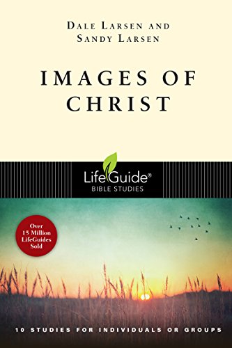 Stock image for Images of Christ (LifeGuide Bible Studies) for sale by Gulf Coast Books
