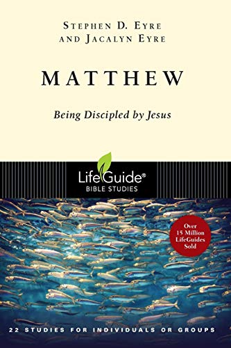 Stock image for Matthew: Being Discipled by Jesus (Lifeguide Bible Studies) for sale by SecondSale